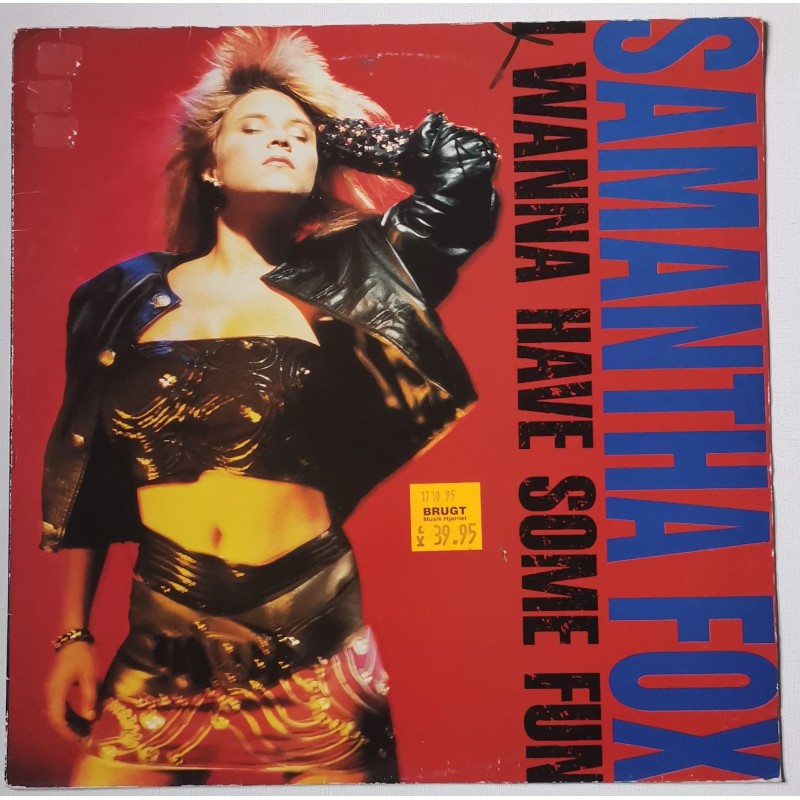 Samantha Fox – I Wanna Have Some Fun