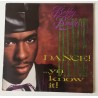 Bobby Brown – Dance!...Ya Know It!