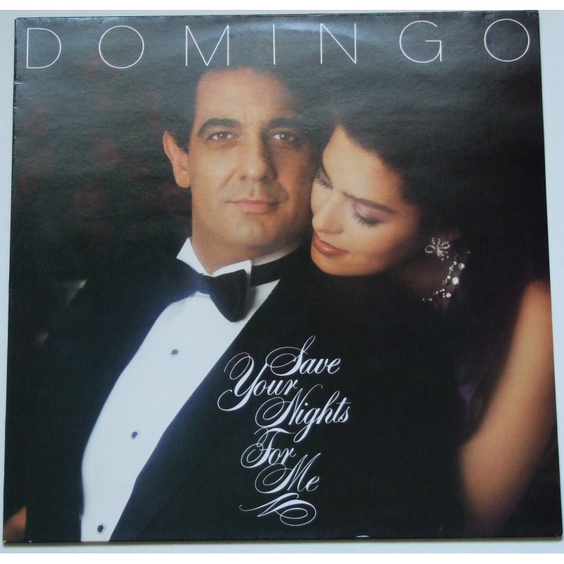 Placido Domingo – Save Your Nights For Me