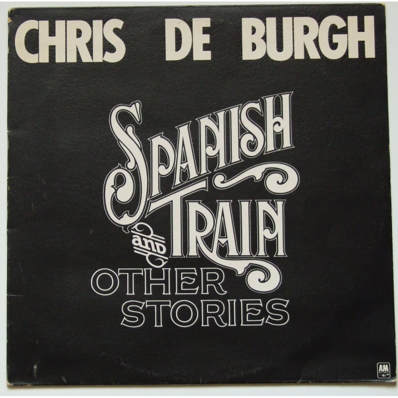 Chris de Burgh – Spanish Train And Other Stories