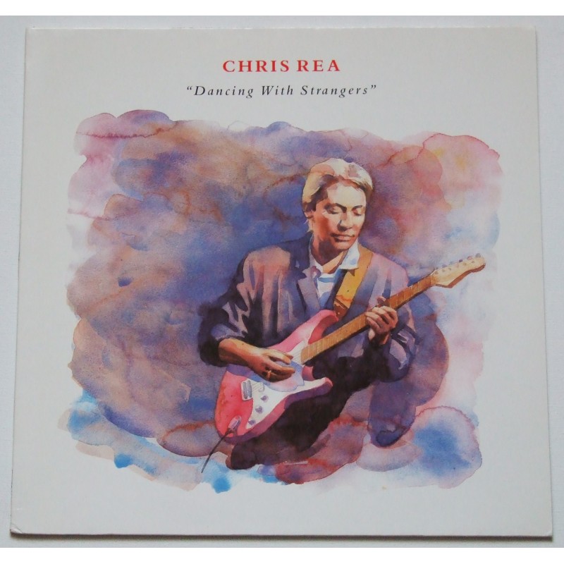 Chris Rea – Dancing With Strangers