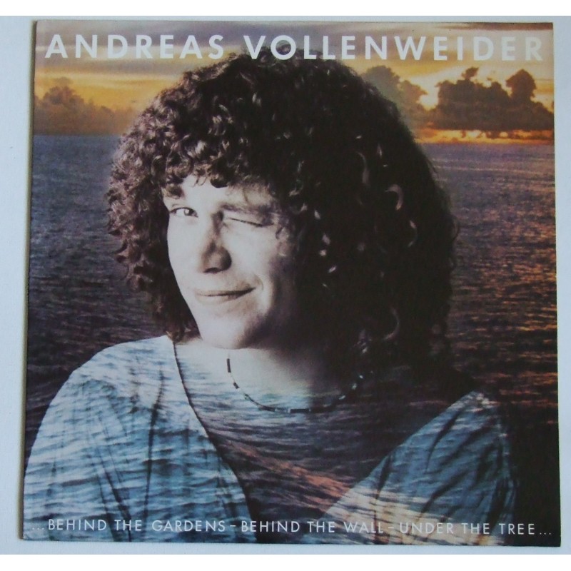 Andreas Vollenweider – ...Behind The Gardens - Behind The Wall - Under The Tree...